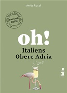 Anita Rossi - Oh! Italiens Obere Adria