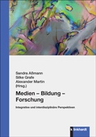 Sandra Aßmann, Silke Grafe, Alexander Martin - Medien - Bildung - Forschung