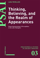 Lara Trivellizzi - Thinking, Believing, and the Realm of Appearances
