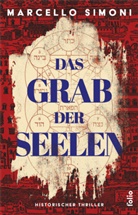 Marcello Simoni, Ingrid Ickler - Das Grab der Seelen