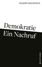 Rainer Mausfeld - Demokratie - ein Nachruf