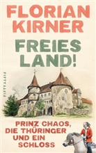 Florian Kirner - Freies Land!