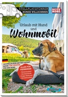 Reisemobil International, Reisemobil International - Stellplatzführer Hunde Willkommen