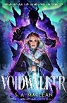 S A MacLean, S. A. MacLean - Voidwalker