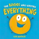 Alan Silberberg - The Bagel Who Wanted Everything
