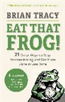 Brian Tracy - Eat That Frog!, Fourth Edition