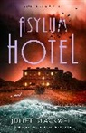 Juliet Blackwell - Asylum Hotel