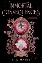I V Marie, I. V. Marie - Immortal Consequences