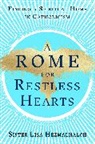 Sister Lisa Hezmalhalch - A Rome for Restless Hearts
