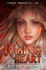 Kaylie Smith - A Raging Heart
