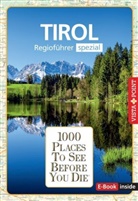 Manuela Blisse, Susanne Kilimann, Rasso Knoller, Uwe Lehmann, Christin Leutner, Christina Leutner - Reiseführer Tirol. Regioführer inklusive Ebook. Ausflugsziele, Sehenswürdigkeiten, Restaurants & Hotels uvm.