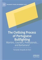 Fernando Ampudia de Haro - The Civilising Process of Portuguese Bullfighting