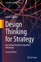 Claude Diderich - Design Thinking for Strategy