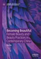 Hua Ma - Becoming Beautiful