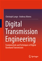 Andreas Ahrens, Christoph Lange - Digital Transmission Engineering