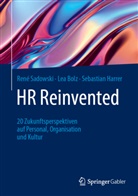 Lea Bolz, Sebastian Harrer, René Sadowski - HR Reinvented