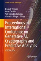 Valentina Emilia Balas, Oscar Castillo, Ahmed A. Elngar, Valentina Emilia Balas et al, Deepali Virmani - Proceedings of International Conference on Generative AI, Cryptography and  Predictive Analytics