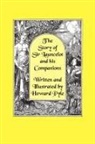 Howard Pyle - The Story of Sir Launcelot and His Companions [Illustrated by Howard Pyle]