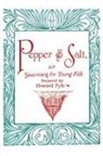 Howard Pyle - Pepper and Salt, or, Seasoning for Young Folk