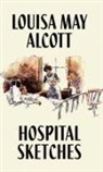 Louisa May Alcott - Hospital Sketches