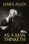 James Allen - As a Man Thinketh