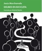 Jesús Marchamalo, Antonio Santos - Delibes en bicicleta