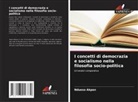 Ndueso Akpan - I concetti di democrazia e socialismo nella filosofia socio-politica