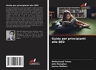 Jayson DeMers, John Rampton, Mohammad Tahan - Guida per principianti alla SEO