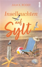 Julia K Rodeit, Julia K. Rodeit, Kampenwand Verlag, Kampenwand Verlag - Inselleuchten auf Sylt
