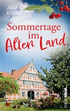 Julia K Rodeit, Julia K. Rodeit, Kampenwand Verlag, Kampenwand Verlag - Sommertage im Alten Land