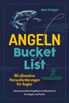 Max Krüger - Angeln Bucket List