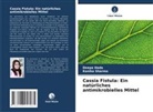 Deepa Hada, Kanika Sharma - Cassia Fistula: Ein natürliches antimikrobielles Mittel