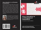 Loide de Miranda Bossois, Flávia Gonçalves Fernandes - Gioco interattivo in un'Olimpiade di matematica