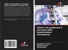 Faten Dridi, Mariem Nouira, Nesrine Souayeh - Fattori che predicono il successo delle inseminazioni intrauterine