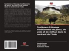 Sanjib Borah, Kuleswan Pame, Asish Saikia - Systèmes d'élevage traditionnels de porcs, de yaks et de mithun dans le nord-est de l'Inde