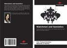 Taís Turaça Arantes, Nataniel S Gomes - Watchmen and Semiotics