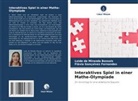 Loide de Miranda Bossois, Flávia Gonçal Fernandes, Flávia Gonçalves Fernandes - Interaktives Spiel in einer Mathe-Olympiade
