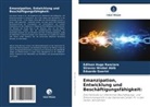 Guerin, Eduardo Guerini, Edilson Hugo Ranciaro, Stravos Wrobel Abib - Emanzipation, Entwicklung und Beschäftigungsfähigkeit: