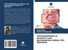 Anshula Deshpande, Kinjal Patel - Schmelzdefekte im primären und permanenten Gebiss: Ein Überblick