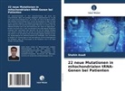 Shahin Asadi - 22 neue Mutationen in mitochondrialen tRNA-Genen bei Patienten