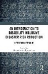 Shaun (Manchester Metropolitan University Grech, Shaun Grech, Jörg Weber - Introduction to Disability Inclusive Disaster Risk Reduction