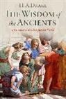 H. A. Drake, H. A. (Research Professor of History Drake, H.A. Drake, Drake H. A. - Wisdom of the Ancients