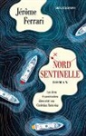 Jérôme Ferrari - Nord Sentinelle