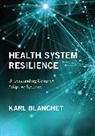 Karl Blanchet, Blanchet Karl, Blanchet Karl - Health System Resilience