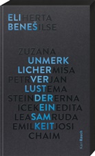 Eli Benes, Eli Beneš - Unmerklicher Verlust der Einsamkeit