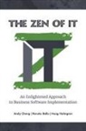 Renato Bellu, Andy Cheng, Hoag Holmgren - The Zen of IT