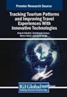 Ahmad Albattat, Norhidayah Azman, Marco Valeri - Tracking Tourism Patterns and Improving Travel Experiences With Innovative Technologies