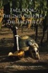 Historian Brother Kelly Tavares Montez, Historian Brother Kelly Tavares Montez - Face Book / The 2nd Chapter / The Architect