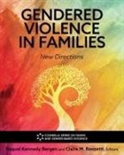 Raquel Bergen, Claire M. Renzetti - Gendered Violence in Families