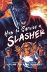 Justine Pucella Winans - How to Survive a Slasher
